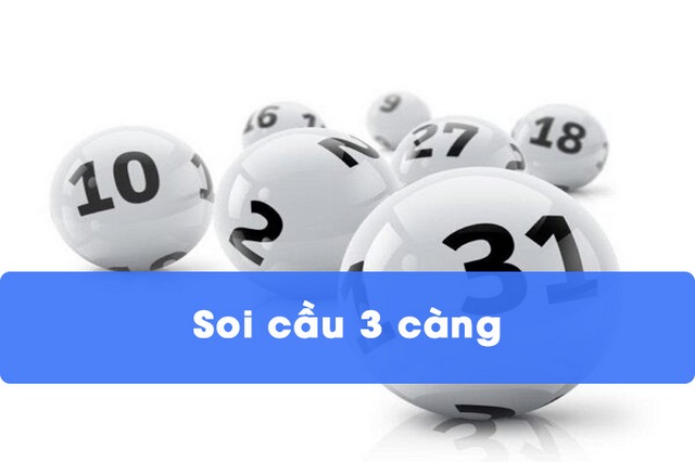 Kết quả soi cầu 3 càng dành cho anh em tham khảo